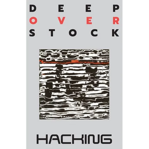 Deep Overstock Issue 19: Hacking - Paperback