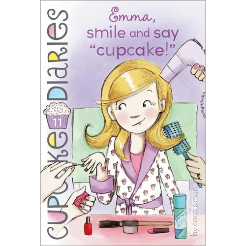 Emma, Smile and Say Cupcake! - Paperback