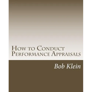 How to Conduct Performance Appraisals: in Real Estate - Paperback