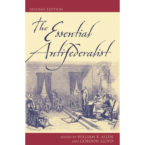 The Essential Antifederalist - Paperback