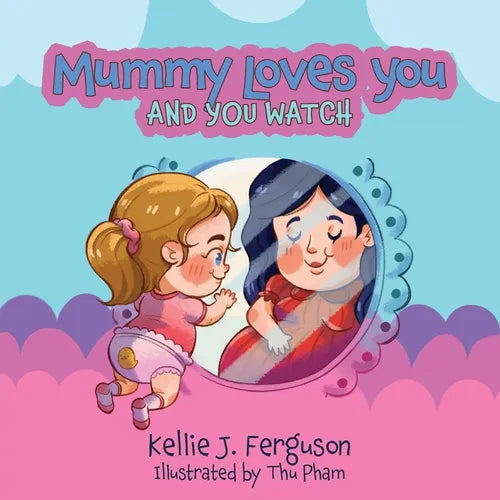 Mummy Loves You and You Watch - Paperback
