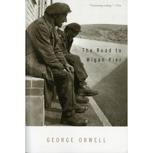 The Road to Wigan Pier - Paperback