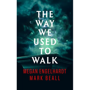 The Way We Used to Walk - Paperback