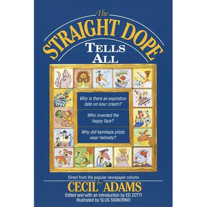 The Straight Dope Tells All - Paperback