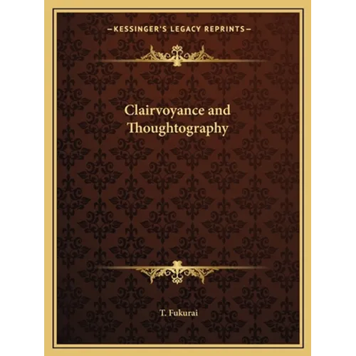 Clairvoyance and Thoughtography - Paperback