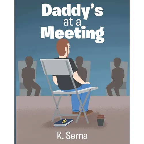 Daddy's at a Meeting - Paperback