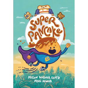Super Pancake: (A Graphic Novel) - Hardcover