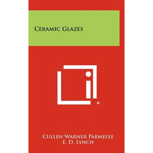 Ceramic Glazes - Hardcover