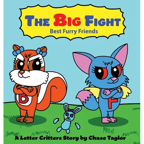 The Big Fight: Best Furry Friends - Hardcover