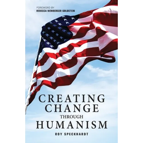 Creating Change Through Humanism - Paperback