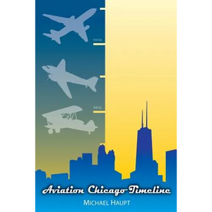 Aviation Chicago Timeline - Paperback