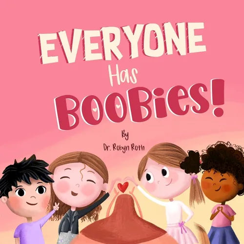 Everyone Has Boobies! - Paperback