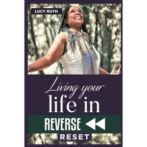 Living your life in Reverse: Reset - Paperback