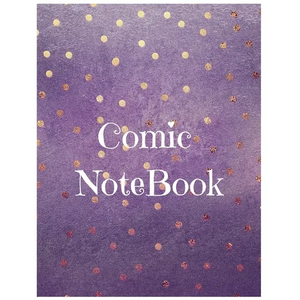 Comic Notebook: Develop Your Kids Creativity Create Your Own Story Comics Book Strips And Graphic Novel With This Beautiful Sketch Not - Paperback