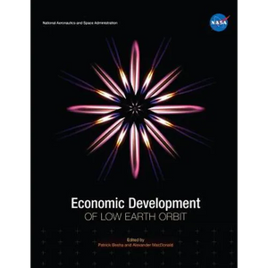 Economic Development of Low Earth Orbit - Paperback