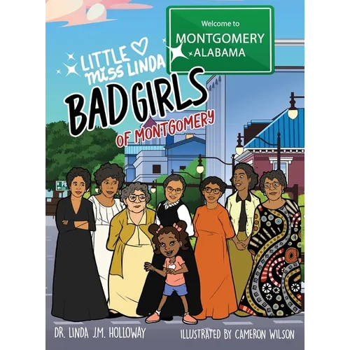 Little Miss Linda Bad Girls of Montgomery - Hardcover