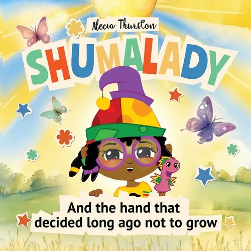 Shumalady: And the Hand that Decided Long Ago Not to Grow - Paperback