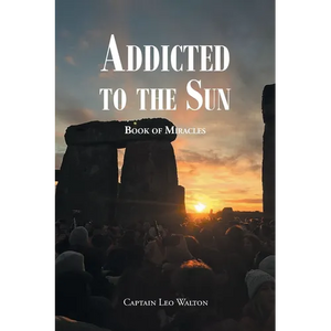 Addicted to the Sun: Book of Miracles - Paperback