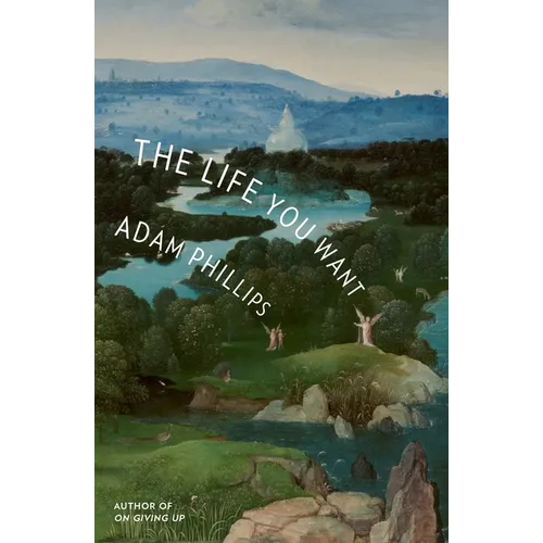 The Life You Want - Hardcover