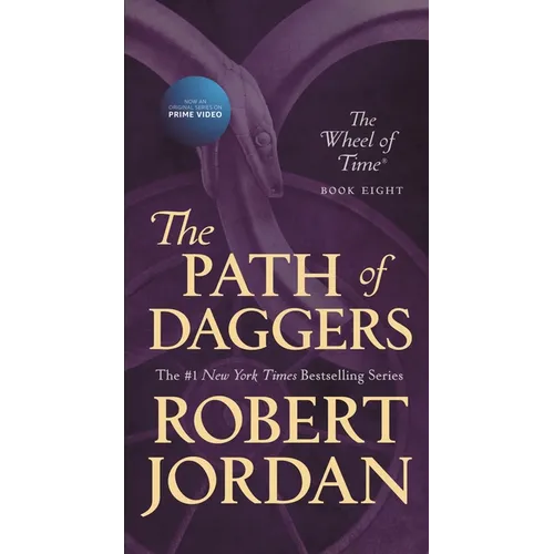 The Path of Daggers: Book Eight of 'The Wheel of Time' - Mass Market Paperbound