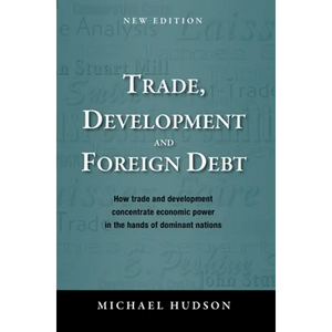 Trade, Development and Foreign Debt - Hardcover