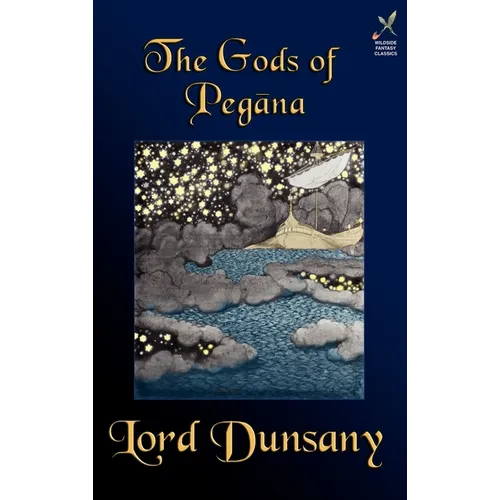 The Gods of Pegana - Hardcover