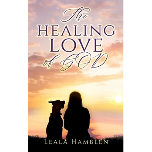 The healing love of GOD - Paperback
