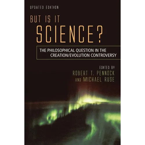 But Is It Science?: The Philosophical Question in the Creation/Evolution Controversy - Paperback