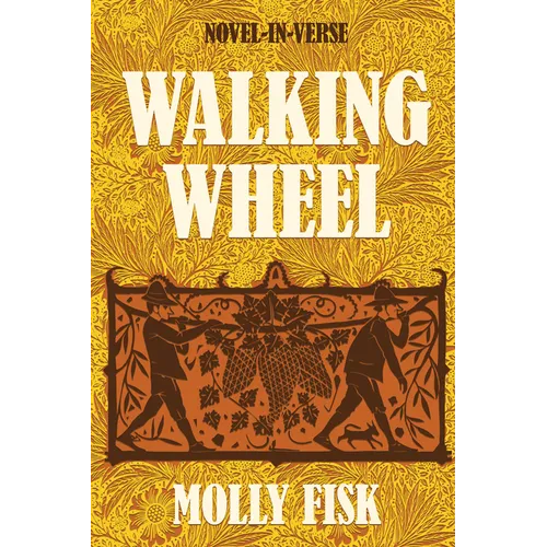 Walking Wheel: Novel-In-Verse - Hardcover
