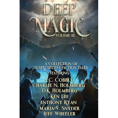 Deep Magic: Volume III - Paperback
