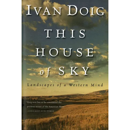 This House of Sky: Landscapes of a Western Mind - Paperback