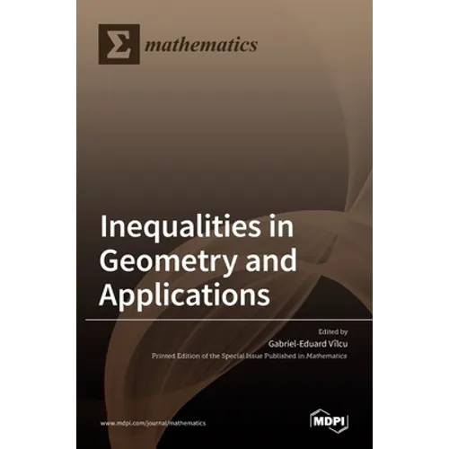 Inequalities in Geometry and Applications - Hardcover