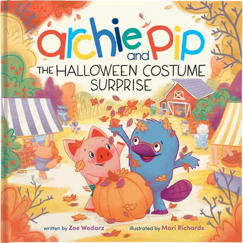 Archie & Pip the Halloween Costume Surprise - Hardcover