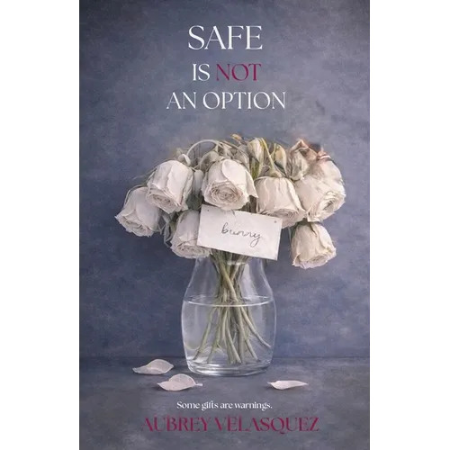Safe is NOT an option - Paperback