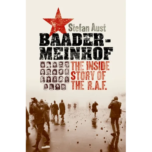 Baader-Meinhof: The Inside Story of the RAF - Hardcover