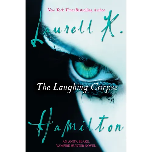 The Laughing Corpse: An Anita Blake, Vampire Hunter Novel - Paperback