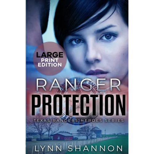 Ranger Protection: A Small-town Christian Romantic Suspense (Large Print) - Paperback