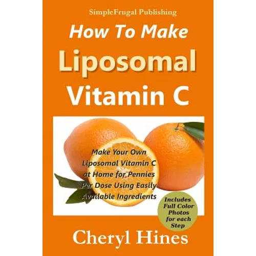 How To Make Liposomal Vitamin C - Paperback