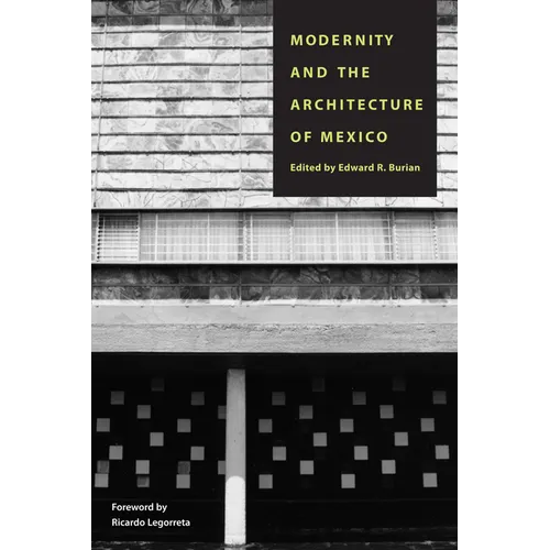 Modernity and the Architecture of Mexico - Paperback