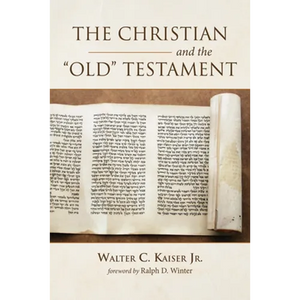 The Christian and the Old Testament - Hardcover