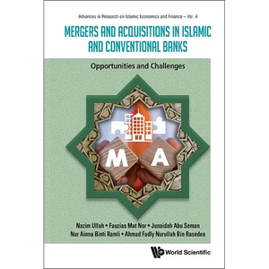 Mergers and Acquisitions in Islamic and Conventional Banks - Hardcover