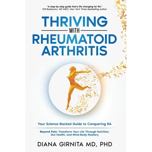 Thriving with Rheumatoid Arthritis - Paperback