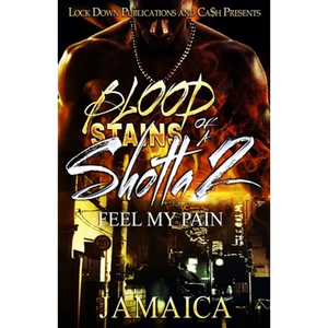 Blood Stains of a Shotta 2: Feel my Pain - Paperback