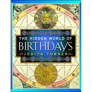 The Hidden World of Birthdays - Paperback