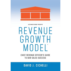 Revenue Growth Model-Chief Revenue Officer's Guide to B2B Sales Success - Paperback