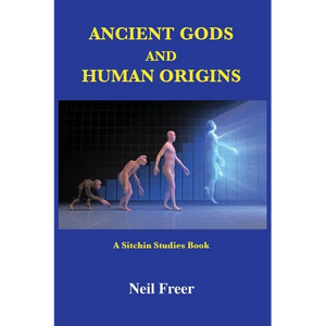 Ancient Gods and Human Origins: A Sitchin Studies Book - Paperback