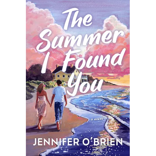 The Summer I Found You - Hardcover