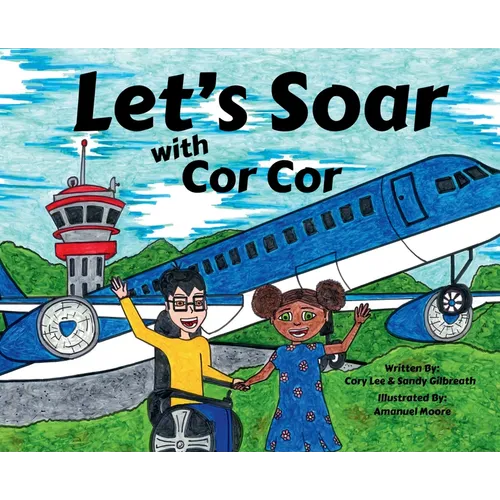 Let's Soar with Cor Cor - Hardcover