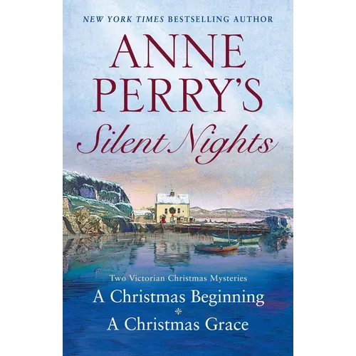 Anne Perry's Silent Nights: Two Victorian Christmas Mysteries - Paperback