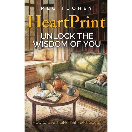 HeartPrint: Unlock the Wisdom of You - Hardcover